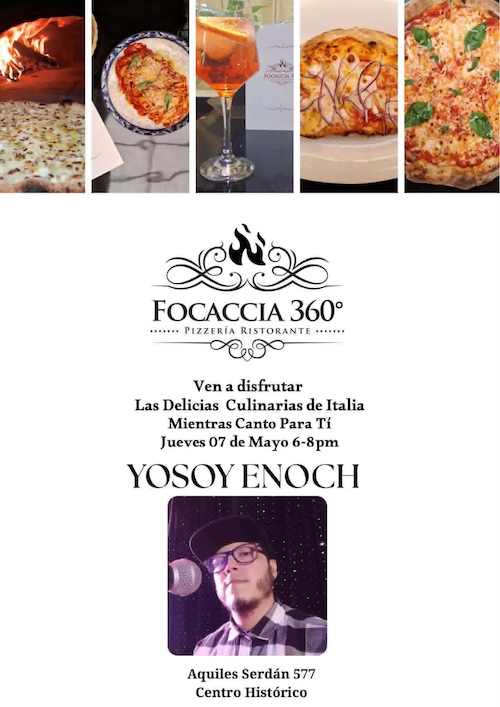 Yosoy Enoch at Focaccia 360